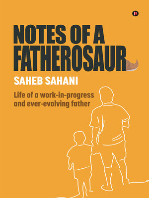 cover image of Notes of A Fatherosaur